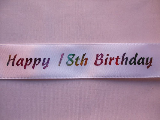 2 Metres of Club Green "Happy 18th Birthday" Ribbon - White With Multicoloured Writing - 23mm Wide