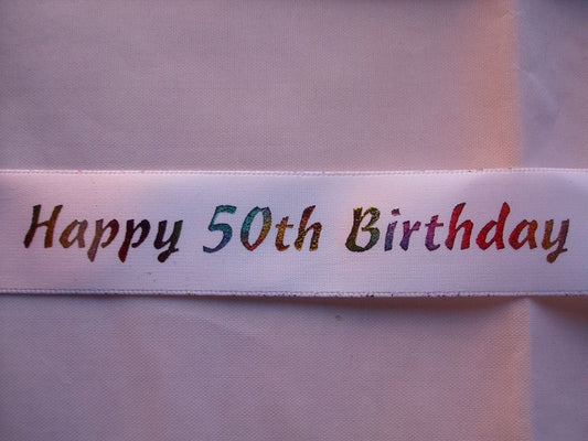 2 Metres of Club Green "Happy 50th Birthday" Ribbon - White With Multicoloured Writing - 23mm Wide