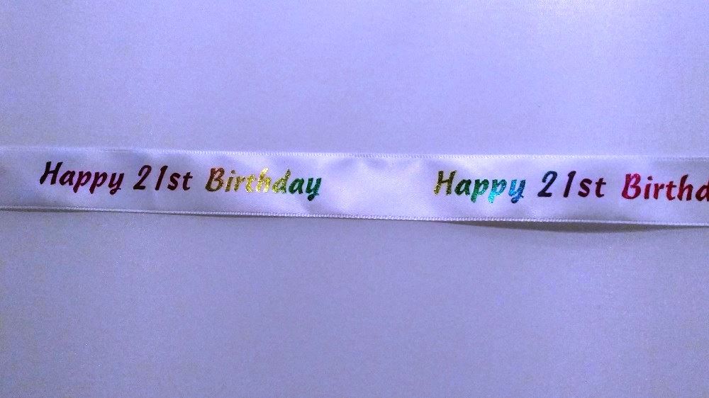 2 Metres of Club Green "Happy 21st Birthday" Ribbon - White With Multicoloured Writing - 23mm Wide