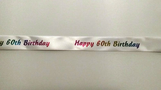 2 Metres of Club Green "Happy 60th Birthday" Ribbon - White With Multicoloured Writing - 23mm Wide